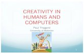CREATIVITY IN HUMANS AND Human Creativity 1. Combinatorial conjecture: Creativity results from novel