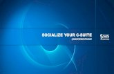 SOCIALIZE YOUR C-SUITE - Ragan Communications Title: Socialize your C-suite: Help your executives build