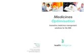 Medicines Optimisation - Health Intelligence Medicines Optimisation is powered by the Medicines Optimisation