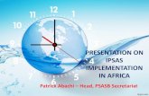 PRESENTATION ON IPSAS IMPLEMENTATION IN AFRICA nbsp;· IPSAS IMPLEMENTATION IN AFRICA IPSAS Implementation case of South ’d ... The road map requires full ... PowerPoint Presentation