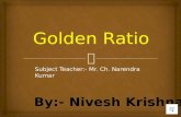 Golden ratio by  nivesh krishna