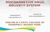 MUCOADHESIVE DRUD DELIVERY SYSTEM