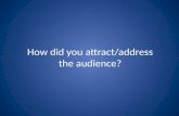 Attract audience