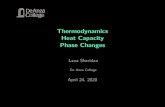 Thermodynamics Heat Capacity Phase lanasheridan/4C/Phys4C-Lecture10.pdfآ  The amount of energy (heat)