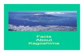 Facts About Kagoshima Facts About Kagoshima. FACTS ABOUT KAGOSHIMA ... It also has many interesting