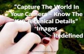 Capture The World In Your Camera – Know The Key Technical Details