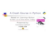 A Crash Course in Python - Crash Course in Python 2 Agenda Why Python Python References Python Advantages