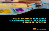 TGS 5000: Radio CommuniCaTion   CommuniCation SimulatoR tGS 5000 ... SAILOR Compact 2000, SAILOR System 4000 and SAILOR 5000. ... inmarsat mini-C GmdSS SeS SailoR tt-3000e