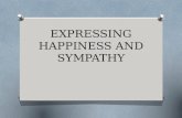 EXPRESSING HAPPINESS AND  SYMPATHY