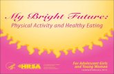 My Bright Future: Physical Activity and Healthy Eating