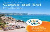 About your Costa del Sol Holiday - Villa Plus company. As a direct sell operator we only sell our own
