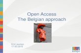 Open Access The Belgian Laureys.pdfآ  Belgian Open Access rationale To conclude : Belgian stakeholders