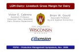 LGM-Dairy: Livestock Gross Margin for Dairy Victor E ... Extension Dairy Specialist Dairy Science Department