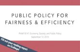 PUBLIC POLICY FOR FAIRNESS & EFFICIENCY Sep 12, 2019 آ  Procedural fairness Substantive fairness Veil