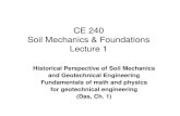 CE 240 Soil Mechanics Foundations Lecture 1 - dphu. 240 Soil Mechanics Foundations Lecture 1 Historical Perspective of Soil Mechanics and Geotechnical Engineering Fundamentals of math