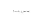 Decision-making I heuristics. Heuristics and Biases Tversky & Kahneman propose that people often do not follow rules of probability Instead, decision