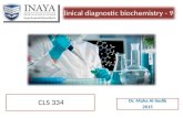 Clinical diagnostic biochemistry - 9 Dr. Maha Al-Sedik 2015 CLS 334