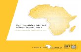 Lighting Africa Market Trends Report 2012 April 2013 Lighting Africa Market Trends Report 02 April 2013