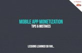 Mobile App Monetization - Mistakes & Tips
