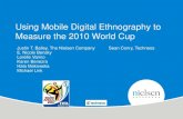 'Using mobile digital ethnography to measure the 2010 World Cup' - The Nielsen Company and Techneos (Mobile Research Conference 2011)