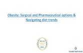 Obesity: Surgical and Pharmaceutical options & Navigating ... Obesity is common, serious, and costly