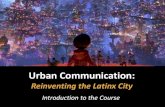 Latinx City - Introduction to the Course