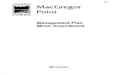 ONTARIO MacGregor  .Ontario MINOR AMENDMENT MACGREGOR POINT PROVINCIAL PARK MANAGEMENT PLAN May 2000 . ISSUE: A minor amendment to the MacGregor Point