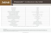 Prescottâ„¢ Collection By MSI Prescottâ„¢ Collection By MSI Disclaimer: MSI developed the most on-trend