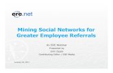 Mining Social Networks for Greater Employee Referrals