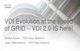 VDI Evolution at the speed of GRID â€“ VDI 2.0 IS here! ... Evolving to VDI 2.0 VDI BC RDP to W2K VM