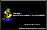Stockup ™ Takes the guesswork out of Buy, Sell, and Hold! A Technical Presentation…...
