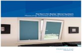 Perfect Fit Roller Blind System Measuring, assembly ... The Perfect Fit framework needs a minimum of