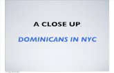 A Closeup: Dominicans in New York