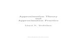 Approximation Theory and Approximation Practice nbsp; 2 Approximation Theory and Approximation Practice ... (1880â€“1968), and Jackson ... At a more detailed level,