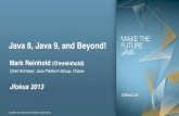 Java 8, Java 9, and Beyond! - Mark Reinhold Java 8. Jigsaw. Project Sumatra â€“ Java for GPUs. 168 Network