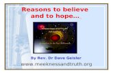 Reasons to believe  and to hope… By Rev. Dr Dave Geisler
