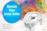 Banish Your Inner Critic - MinneWebCon 2016