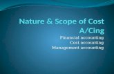 Financial accounting Cost accounting Management accounting