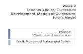 Development, Models of Curriculum, ??Teacher’s Roles, Curriculum Development, Models of Curriculum, Tyler’s Model EDU555 Curriculum  Instruction ... About Ralph Tyler