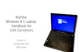 Toshiba Windows 8.1 Laptop Handbook for U3A Convenors Version 1.4 30 December 2013 Mike Hender