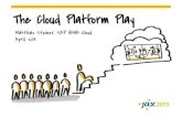 The Cloud Platform Play