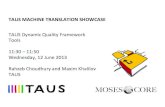 TAUS MT SHOWCASE, The DQF Tools, Rahzeb Choudhury and Maxim Khalilov, TAUS, 12 June 2013
