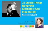 Stupid Things Nonprofit Marketers Can Stop Doing