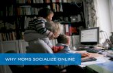 Why Moms Socialize Online