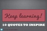 Keep Learning: 10 Quotes to Inspire