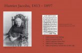 Harriet Jacobs, 1813 1897 - Warwick 2017. 11. 22.آ  Harriet Jacobs, 1894 Harriet Jacobs, 1813 â€گ1897