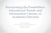 Envisioning the Possibilities: Educational Trends and ... Educational Trends and Information Literacy