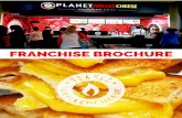 FRANCHISE BROCHURE We make our grilled cheese with high quality cheeses, Artisan bread, and freshly