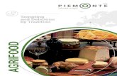 Tempting and Delicious by Tradition - Centro Estero Tempting and Delicious by Tradition AGRIFOOD. THE