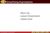 1-8 Simplifying Expressions Warm Up Warm Up Lesson Quiz Lesson Quiz Lesson Presentation Lesson Presentation